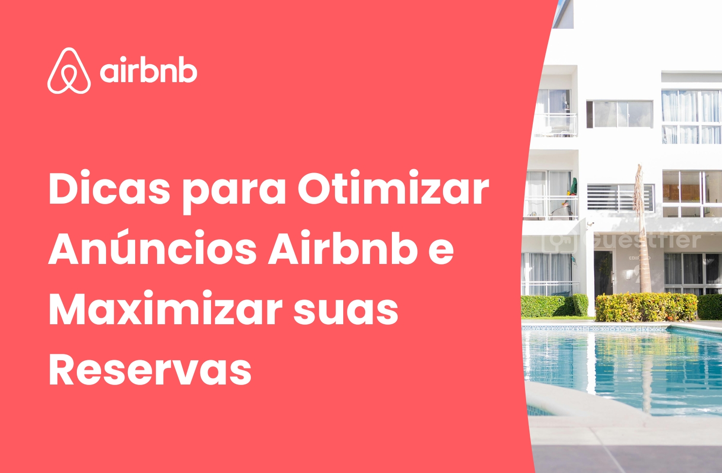 Dicas para Otimizar Anúncios Airbnb e Maximizar suas Reservas